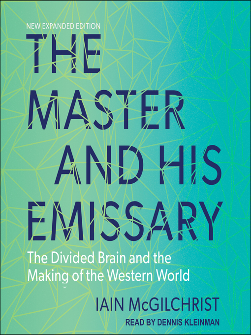 Title details for The Master and His Emissary by Iain McGilchrist - Wait list